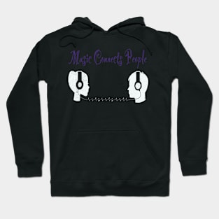 Music connects people Hoodie